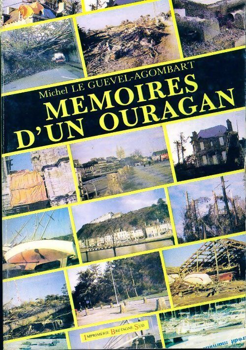 Mémoires d'un ouragan - Michel Le Guevel-Agombart - Livre