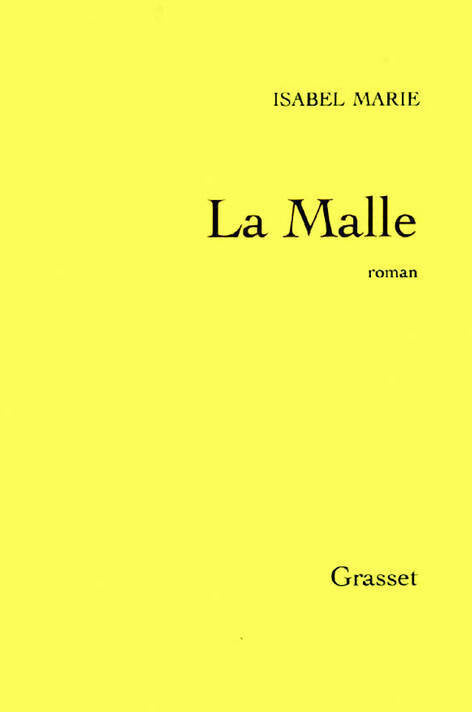La malle - Isabelle Marie - Livre