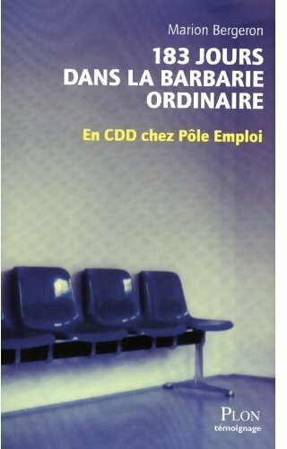 183 jours dans la barbarie ordinaire - Marion Bergeron - Livre