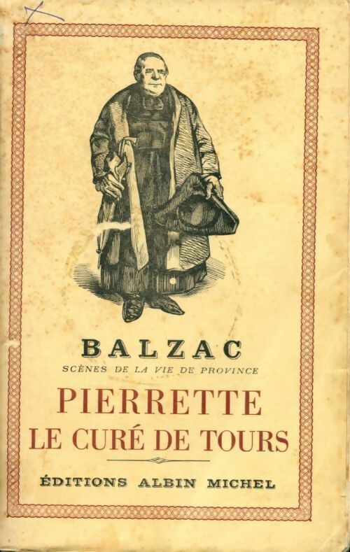 Scènes de la vie de province : Pierrette / Le Curé de Tours - Honoré De Balzac - Livre