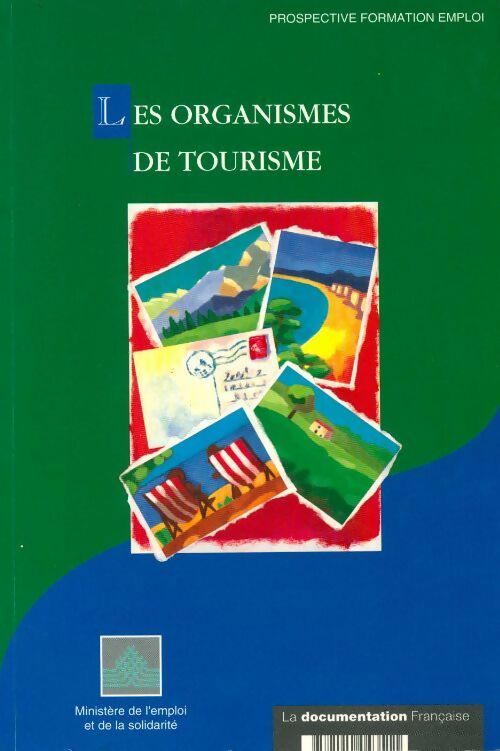 Les organismes de tourisme - Collectif - Livre