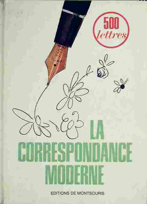 La correspondance moderne - 500 lettres - Liselotte - Livre