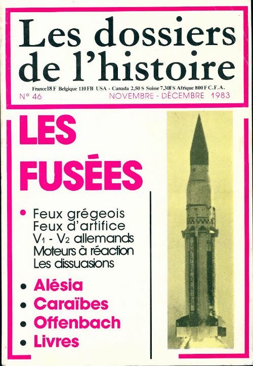 Les dossiers de l'histoire n°46 : Les fusées - Collectif - Livre