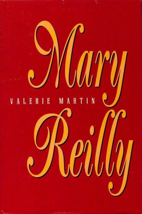 Mary Reilly - Valérie Martin - Livre