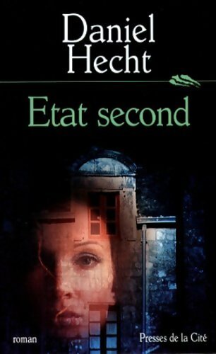 État second - Daniel Hecht - Livre