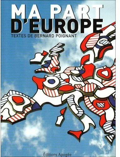 Ma part d'Europe - Bernard Poignant - Livre