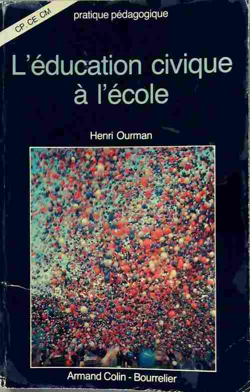 L'Éducation civique à l'école - Henri Ourman - Livre