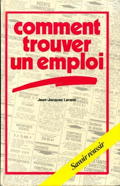 Comment trouver un emploi - Jean-Jacques Larané - Livre