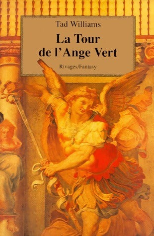 L'arcane des épées Tome VI : La tour de l'ange vert - Tad Williams - Livre