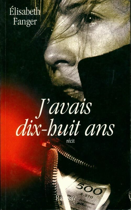 J'avais dix huit ans - Elisabeth Fanger - Livre