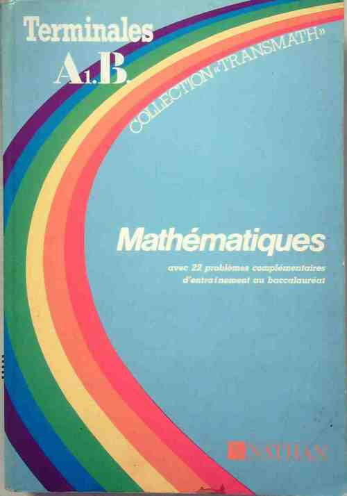 Mathématiques Terminales A1, B - Didier Burgaud - Livre