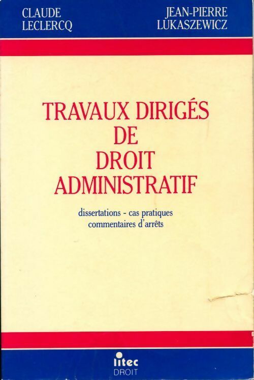 Travaux dirigés de droit administratif - Claude Leclercq - Livre