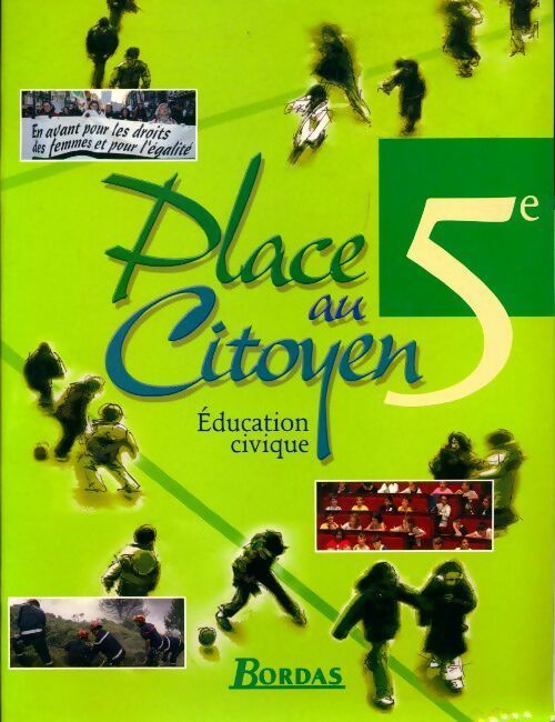 Éducation civique place au citoyen 5e - Collectif - Livre