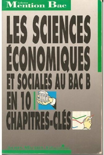Les sciences économiques et sociales au bac B - Collectif - Livre