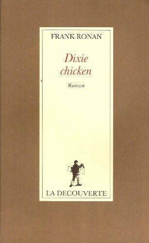 Dixie chicken - Frank Ronan - Livre