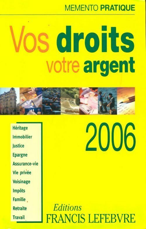 Vos droits, votre argent 2006 - Collectif - Livre