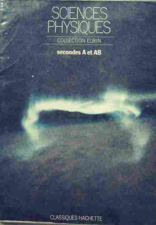 Physique-chimie Seconde A et AB - Collectif - Livre