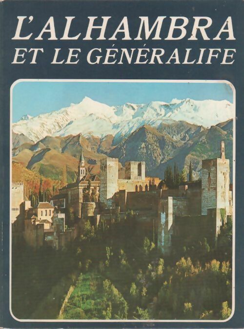 L'Alhambra et le generalife - Ricardo Villa Real - Livre