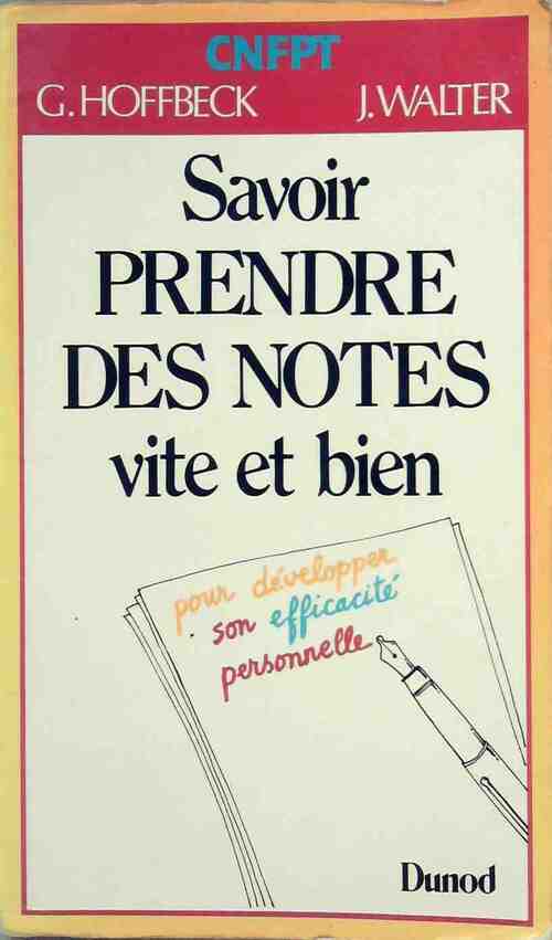 Savoir prendre des notes vite et bien - Gérard Hoffbeck - Livre