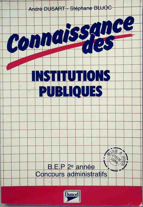 Connaissance des institutions publiques - André Dusart - Livre
