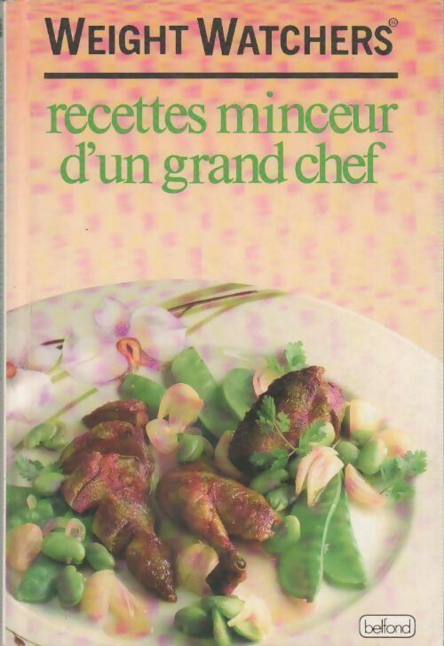 Recettes minceur d'un grand chef Weight Watchers - Yan Jacquot - Livre