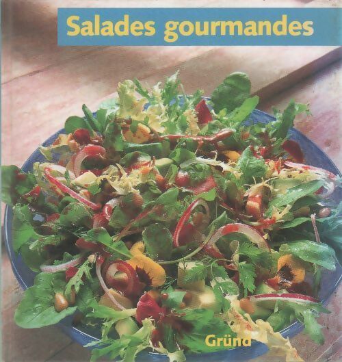 Salades gourmandes - Lyn Rutherford - Livre