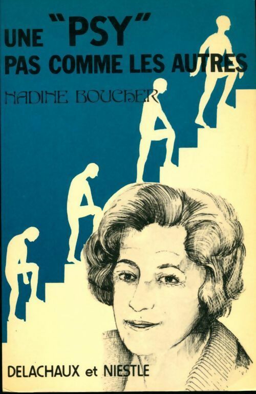 Une psy pas comme les autres - Nadine Boucher - Livre
