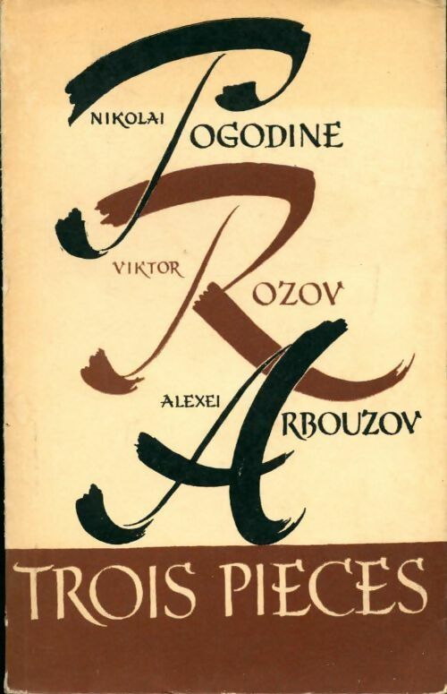 Trois pièces : Finale pathétique / Bonne chance ! / Tania - Nikolai Ogodine, Viktor Ozov, Alexei Rbouzov - Livre