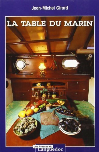 La table du marin - Jean-Michel Girard - Livre