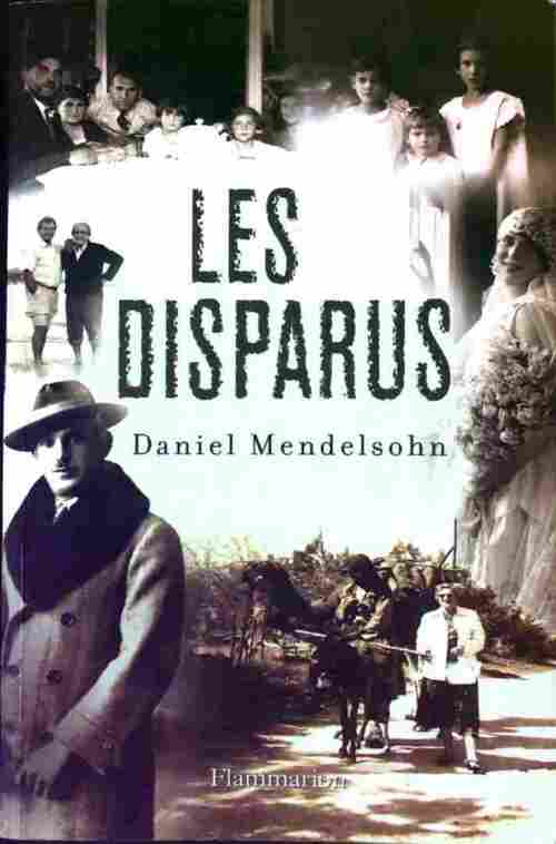 Les disparus - Daniel Mendelsohn - Livre