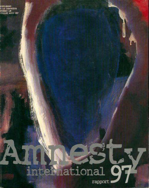 Amnesty international. Rapport 1997 - Amnesty International - Livre