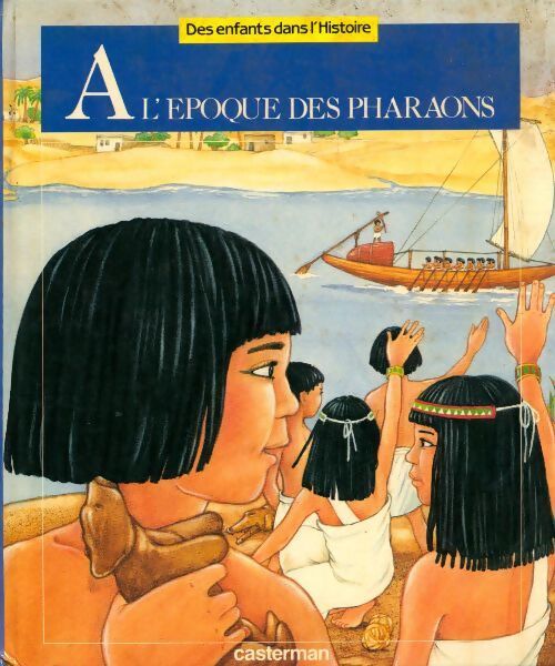 À l'époque des pharaons - Michel Sethus - Livre