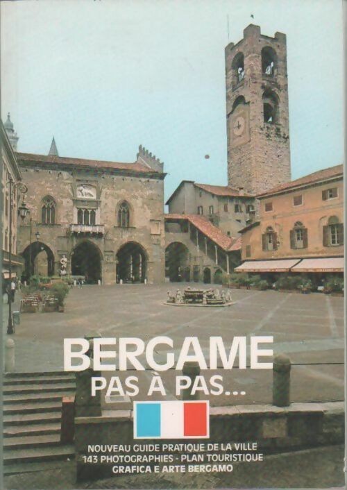 Bergame pas à pas... - Béatrice Gelmi - Livre
