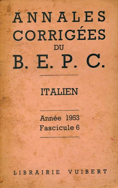 Annales corrigés du B.E.P.C. 1953 : Italien - Inconnu - Livre