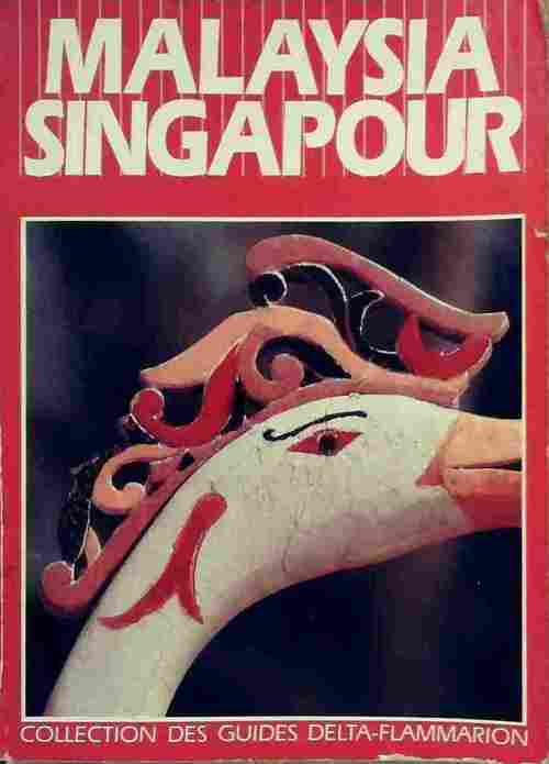 Malaysia, Singapour - Bruno Lemercier - Livre