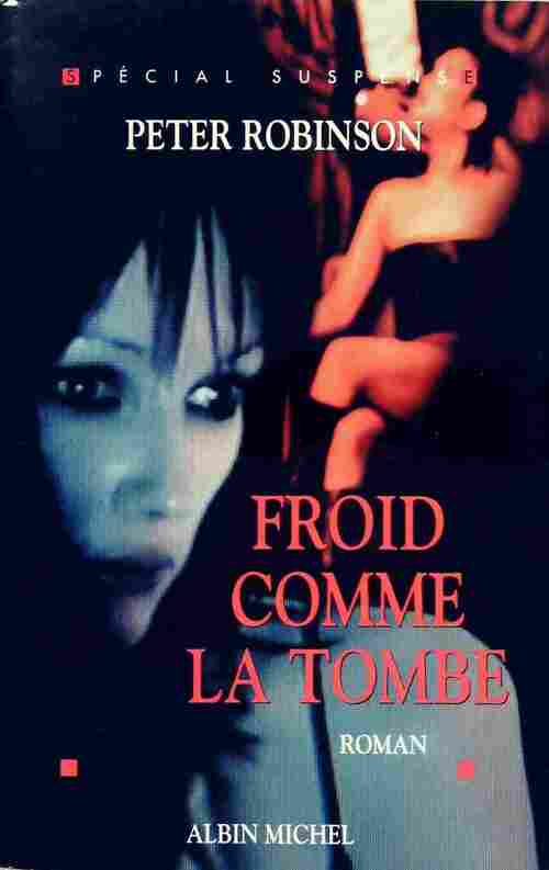 Froid comme la tombe - Peter Robinson - Livre