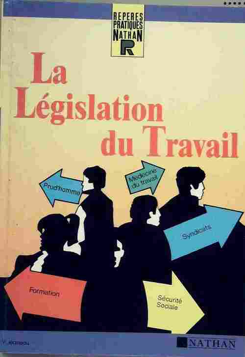 La législation du travail - Y. Jeaneau - Livre