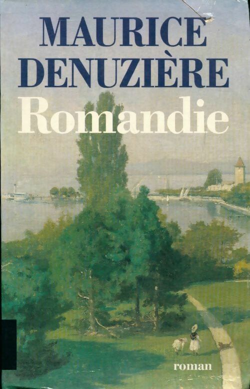 Romandie - Maurice Denuzière - Livre