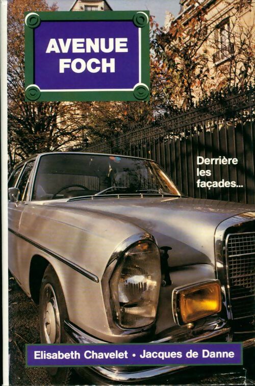 Avenue Foch - Jacques De Danne - Livre