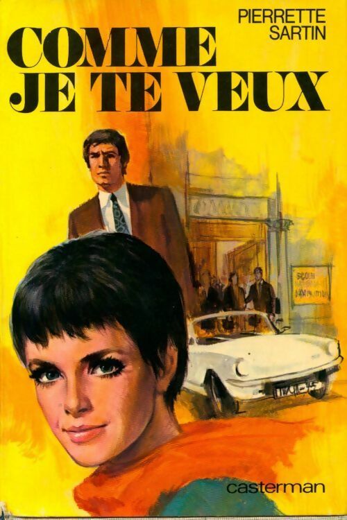 Comme je te veux - Pierrette Sartin - Livre
