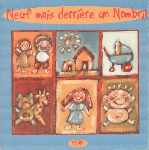 Neuf mois derrière un nombril - Myam - Livre