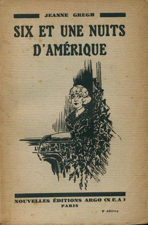 Six et une nuits d'Amérique - Jeanne Albrent - Livre