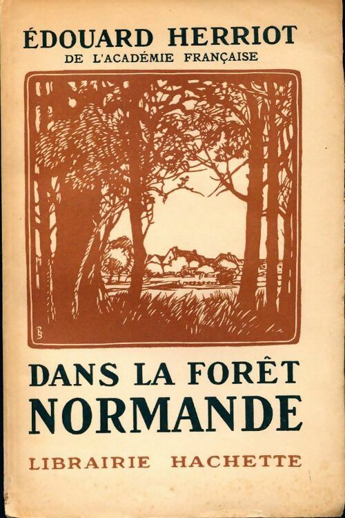 Dans la forêt normande - Edouard Herriot - Livre