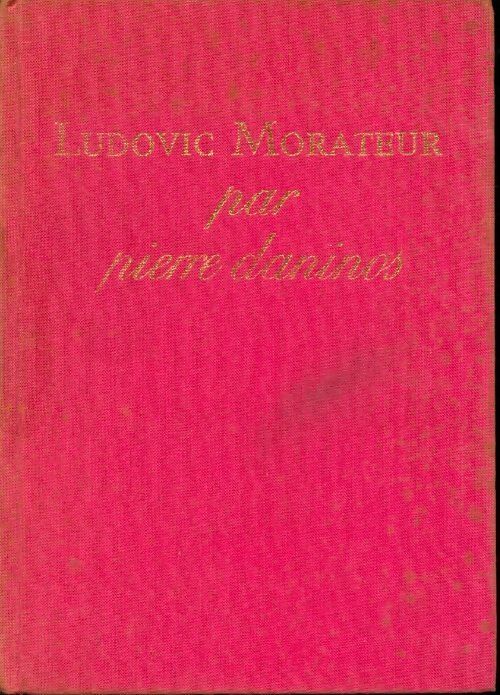 Ludovic Morateur ou le plus que parfait - Pierre Daninos - Livre