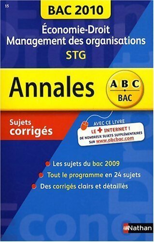 Economie-droit management des organisations Terminale STG : sujets corrigés 2010 - Collectif - Livre