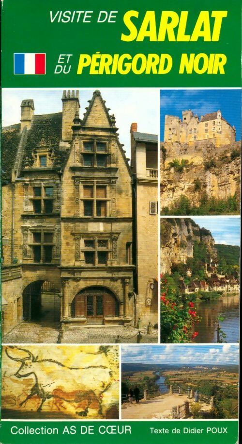 Visite de Sarlat et du Périgord noir - Didier Poux - Livre