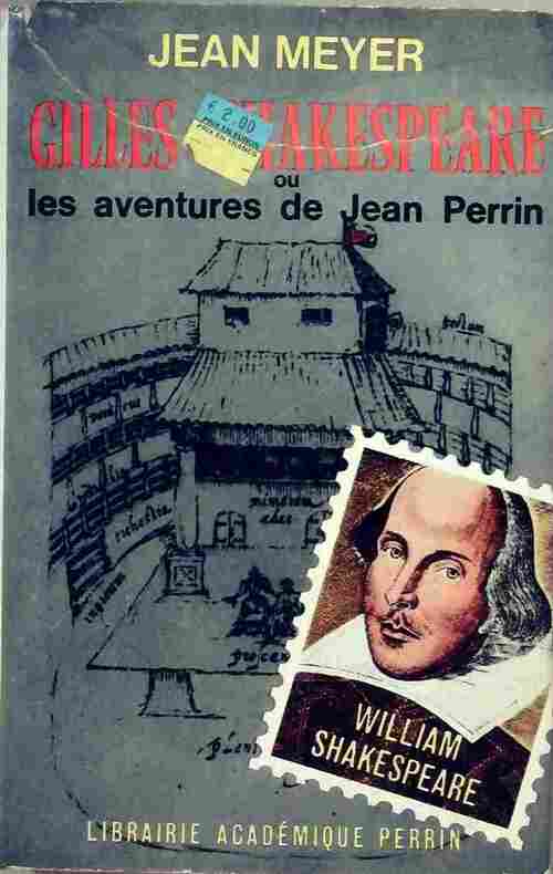 Gilles Shakespeare ou les aventures de Jean Perrin - Jean Meyer - Livre