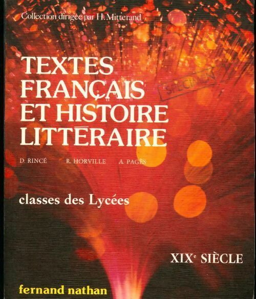 Textes français et histoire littéraire : XIXe siècle - Dominique Rincé - Livre