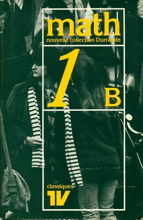 Mathématique 1ère B - Aimé Thuizat - Livre