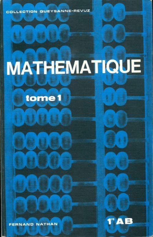 Mathématique 1ère AB Tome I - Gilbert Pitel - Livre